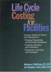 Life cycle costing for facilities by Alphonse J. Dell'Isola