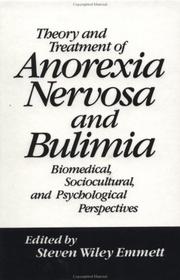 Cover of: Theory and treatment of anorexia nervosa and bulimia: biomedical, sociocultural, and psychological perspectives