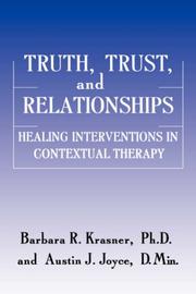 Truth, trust, and relationships by Barbara R. Krasner
