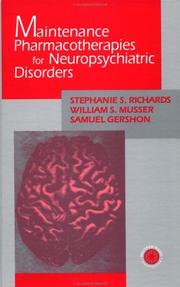 Maintenance pharmacotherapies for neuropsychiatric disorders