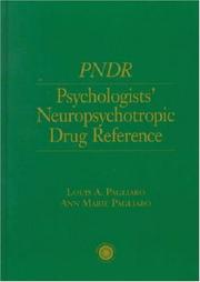 PNDR, psychologists' neuropsychotropic drug reference by Louis A. Pagliaro