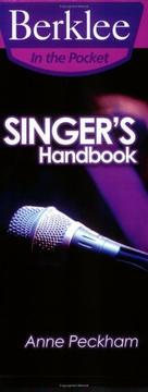Cover of: Singer's Handbook: A Total Vocal Workout in One Hour or Less! (Berklee in the Pocket)
