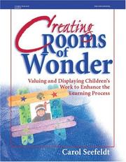 Cover of: Creating Rooms of Wonder: Valuing and Displaying Children's Work to Enhance the Learning Process