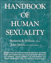 Cover of: Handbook of human sexuality by Benjamin B. Wolman, John Money