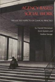 Cover of: Agency-based social work by Harold H. Weissman