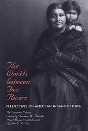 Cover of: The Worlds between Two Rivers: Perspectives on American Indians in Iowa