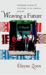 Weaving a Future by Elayne Zorn