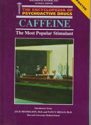 Cover of: Caffeine: The Most Popular Stimulant (Encyclopedia of Psychoactive Drugs. Series 1)