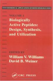 Cover of: Biologically Active Peptides: Design, Synthesis and Utilization (Biomedical Applications of Biotechnology, Vol 1)