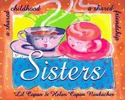 Cover of: Sisters: a shared childhood, a shared friendship