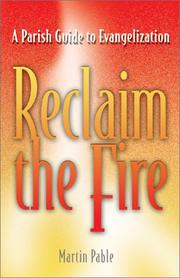 Cover of: Reclaim the Fire: A Parish Guide to Evangelization