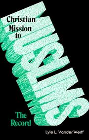 Christian mission to Muslims by Lyle L. Vander Werff
