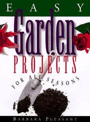 Cover of: Easy garden projects for all seasons
