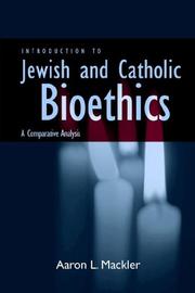 Cover of: Introduction to Jewish and Catholic Bioethics: A Comparative Analysis (Moral Traditions)