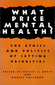 Cover of: What Price Mental Health: The Ethics and Politics of Setting Priorities (Hastings Center Studies in Ethics)