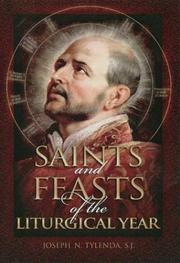 Cover of: Saints and feasts of the liturgical year by Joseph N. Tylenda