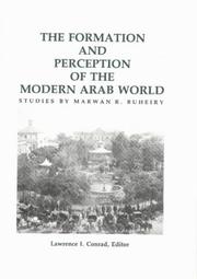 Cover of: The formation and perception of the modern Arab world: studies