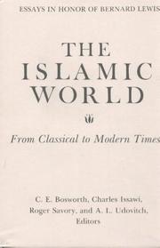 Cover of: The Islamic world from classical to modern times: essays in honor of Bernard Lewis