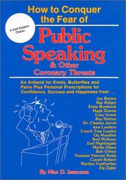 Cover of: How to conquer the fear of public speaking & other coronary threats