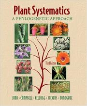 Plant systematics by Walter S. Judd, Christopher S. Campbell, Elizabeth A. Kellogg, Peter F. Stevens, Michael J. Donoghue