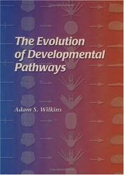 Cover of: The Evolution of Developmental Pathways by A. S. Wilkins