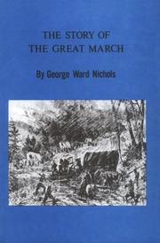 The story of the great march by George Ward Nichols