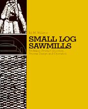 Cover of: Small log sawmills by Ed M. Williston