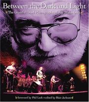 Cover of: Between the Dark and Light: The Grateful Dead Photography of Jay Blakesberg