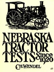Nebraska tractor tests since 1920 by C. H. Wendel
