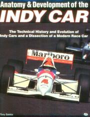 Anatomy & development of the Indy car by Tony Sakkis