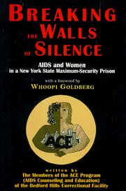 Cover of: Breaking the walls of silence by the women of the ACE Program of the Bedford Hill Correctional Facility.