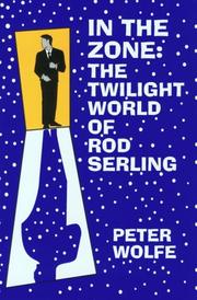 Cover of: In the zone: the twilight world of Rod Serling