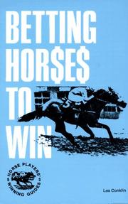 Betting horses to win by Les Conklin