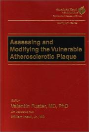 Cover of: Assessing and Modifying the Vulnerable Atherosclerotic Plaque (American Heart Association Monograph Series)