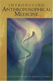 Introducing anthroposophical medicine : lectures, March 21-April 9, 1920, Dornach, Switzerland