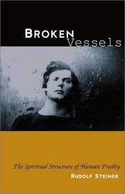 Broken vessels : the spiritual structure of human frailty : eleven lectures, Dornach, Switzerland, September 1924