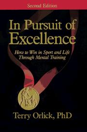 Cover of: In pursuit of excellence: how to win in sport and life through mental training