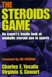 The steroids game by Charles Yesalis