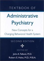 Cover of: Textbook of Administrative Psychiatry: New Concepts for a Changing Behavioral Health System