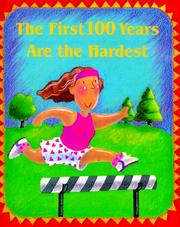 Cover of: The first 100 years are the hardest