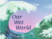 Our wet world by Sneed B. Collard