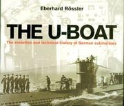 Cover of: The U-boat: the evolution and technical history of German submarines