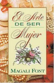 Cover of: El arte de ser mujer by Magali Font