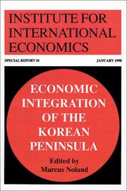 Cover of: Economic Integration of the Korean Peninsula (Special Reports (Institute for International Economics (U.S.)), No. 10.) by 