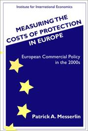 Measuring the costs of protection in Europe : European commercial policy in the 2000s