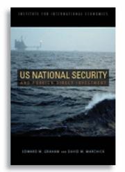 Cover of: U.S. National Security and Foreign Direct Investment by Edward M. Graham, David M. Marchick