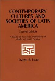 Cover of: Contemporary Cultures and Societies of Latin America by Dwight B. Heath