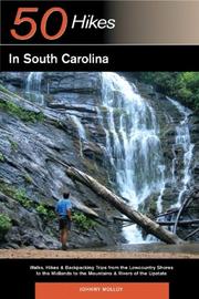 Cover of: 50 Hikes in South Carolina: Walks, Hikes & Backpacking Trips from the Lowcountry Shores to the Midlands to the Mountains & Rivers of the Upstate (Great Destinations)
