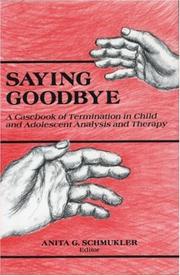 Saying goodbye by Anita G. Schmukler