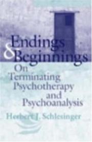 Cover of: Endings And Beginnings: On Terminating Psychotherapy And Psychoanalysis